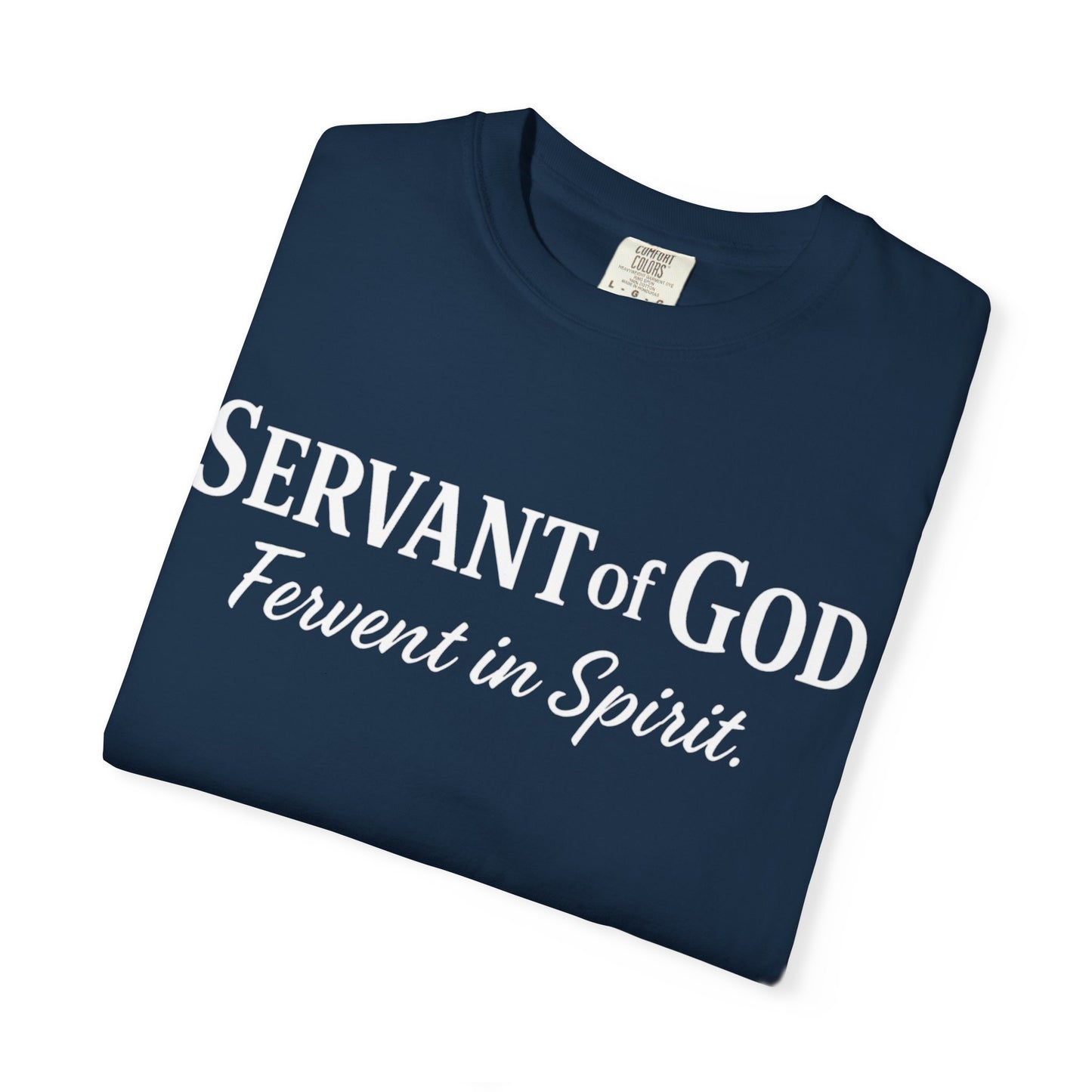 “Fervent in Spirit” T-Shirt Servant of God Romans 12:11 White Letters