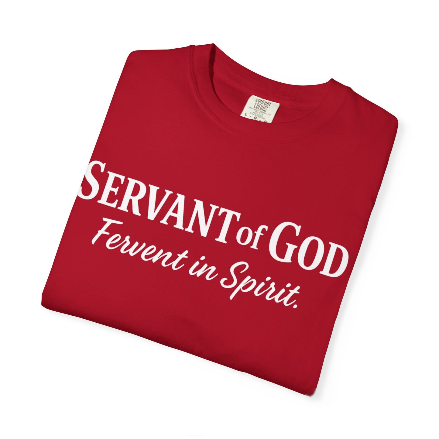 “Fervent in Spirit” T-Shirt Servant of God Romans 12:11 White Letters