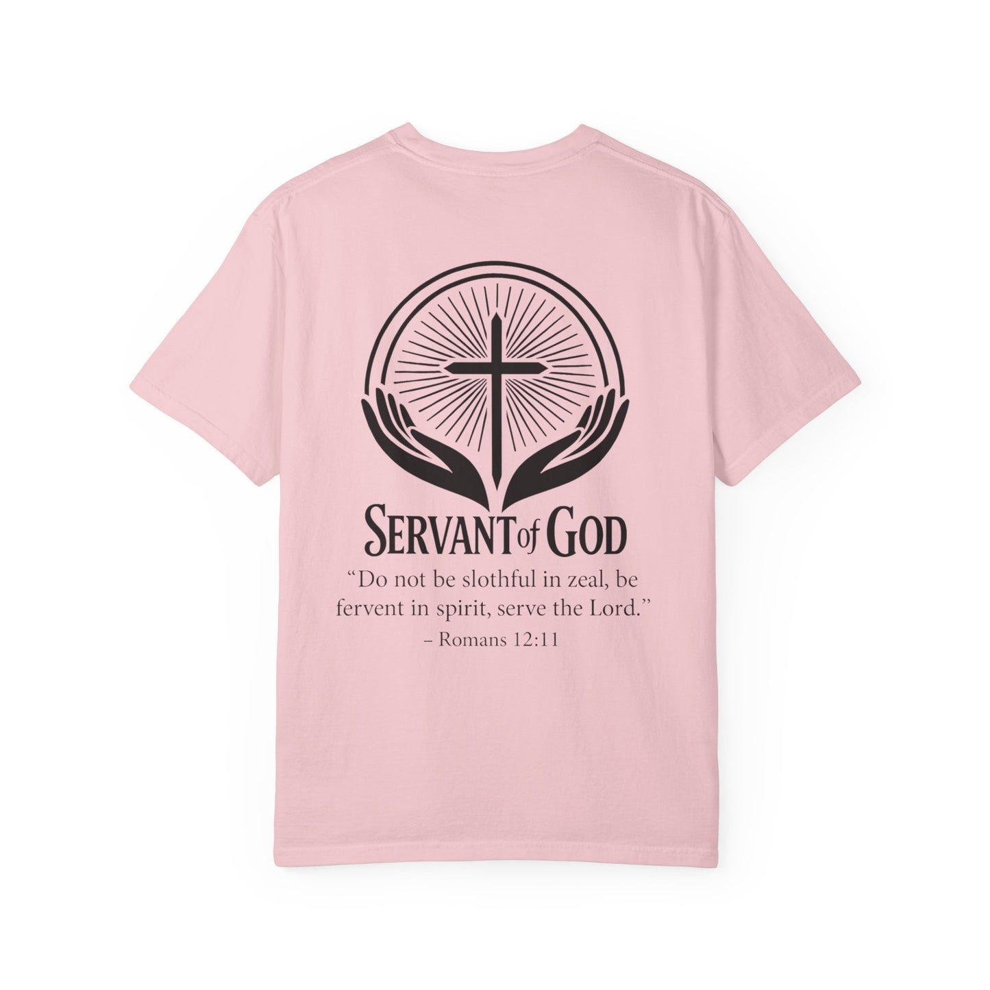 “Fervent in Spirit” T-Shirt
Servant of God Romans 12:11
Black Letters