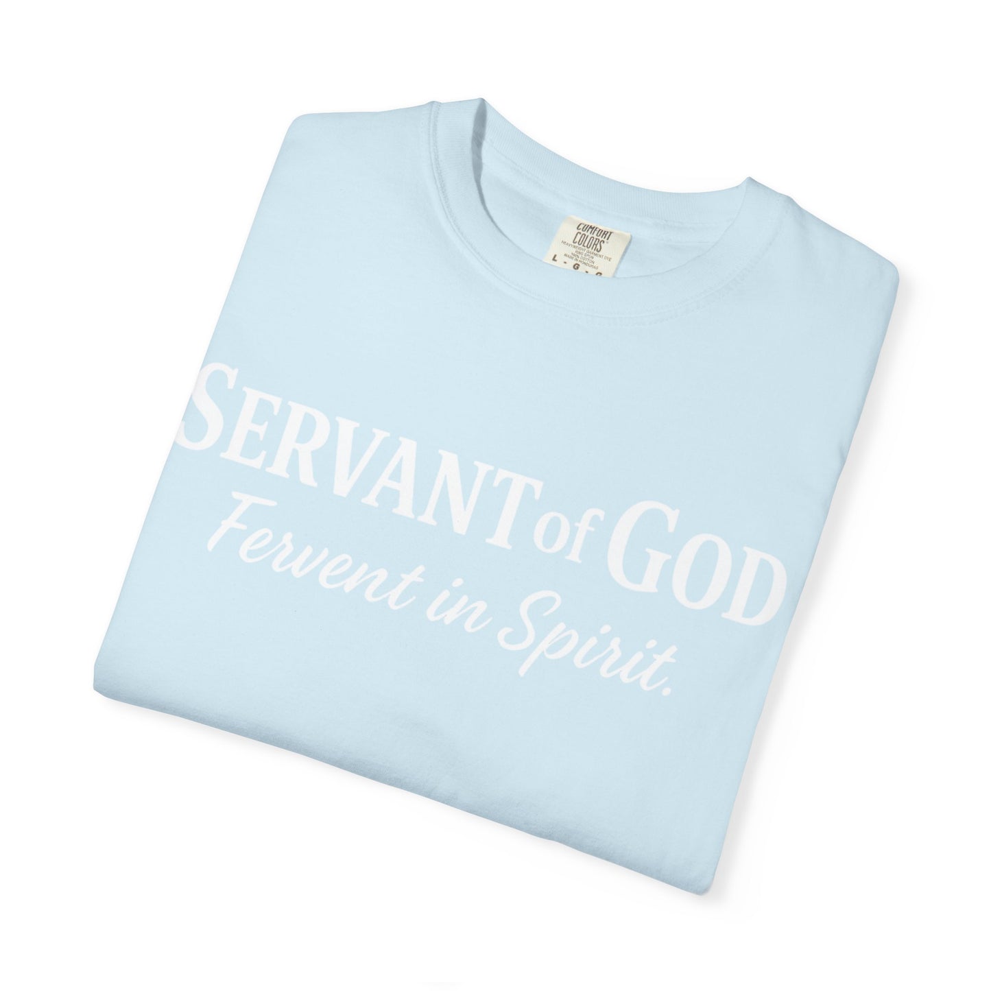 “Fervent in Spirit” T-Shirt Servant of God Romans 12:11 White Letters