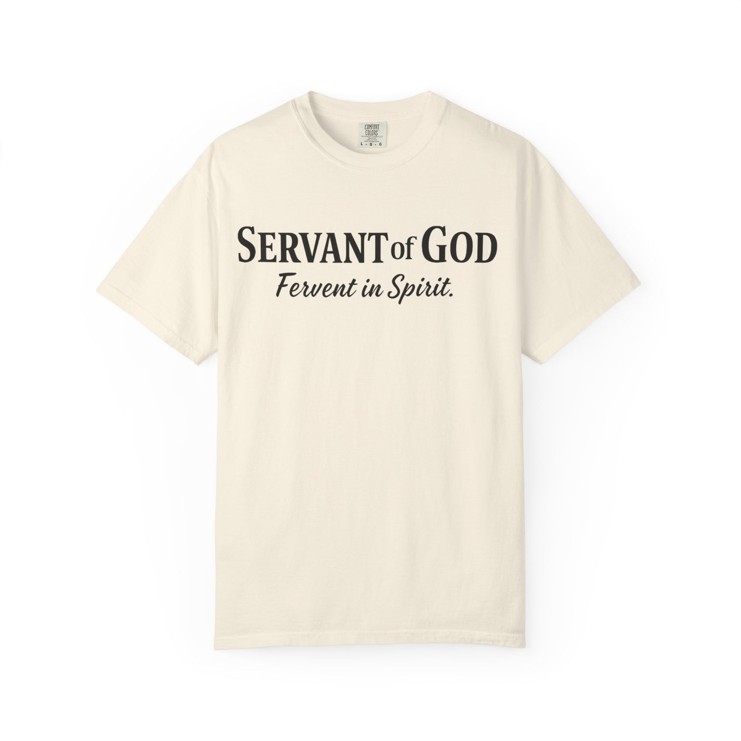 “Fervent in Spirit” T-Shirt
Servant of God Romans 12:11
Black Letters