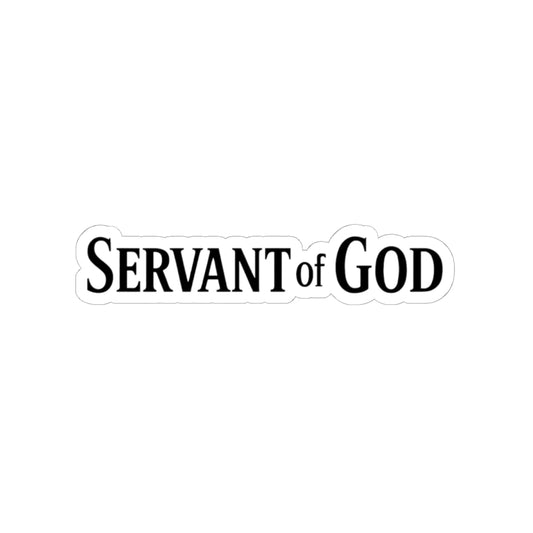 Servant of God Kiss-Cut Stickers for Spirituality, Faith Decor, Laptop, Journal, Car, Gift