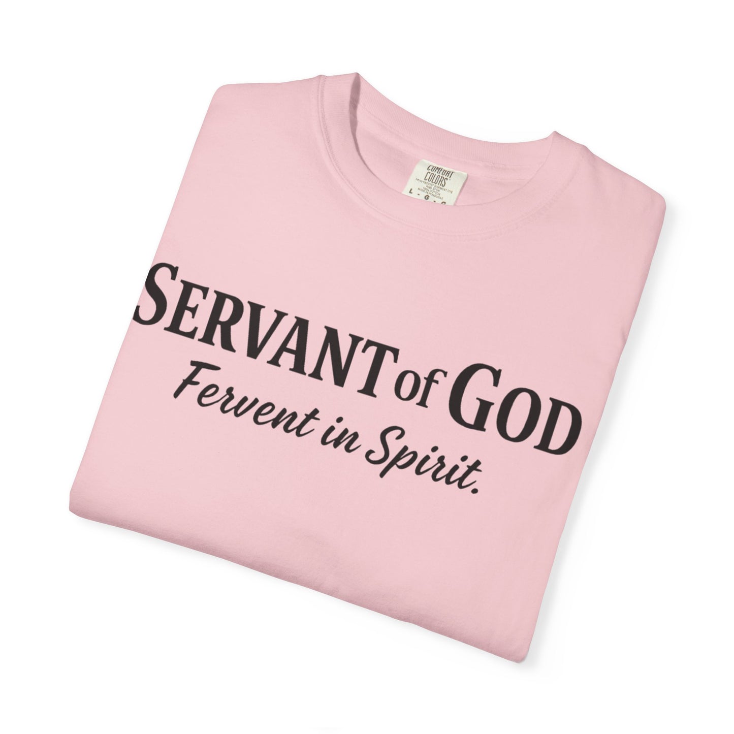 “Fervent in Spirit” T-Shirt
Servant of God Romans 12:11
Black Letters